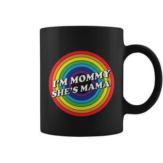 Im Mommy Shes Mama Lgbt Pride Month Coffee Mug - Monsterry UK
