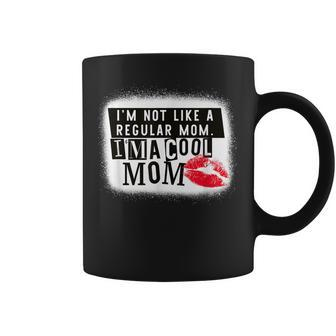 Im Not Like A Regular Mom Im A Cool Mom Coffee Mug - Thegiftio UK