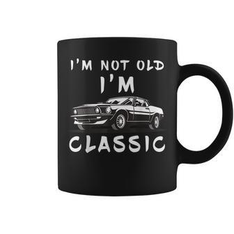 Im Not Old Im Classic Funny Car Graphic - Mens & Womens Coffee Mug - Thegiftio