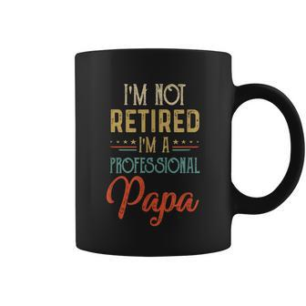Im Not Retired A Professional Papa Father Day Vintage Coffee Mug - Monsterry AU