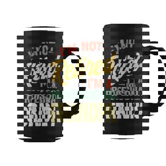 Im Not Retired Im A Professional Grandpa Coffee Mug - Thegiftio UK