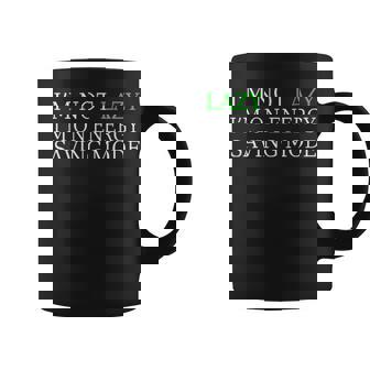 Im On Energy Saving Mode Coffee Mug | Seseable CA