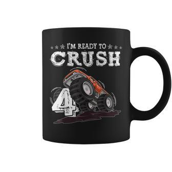 Im Ready To Crush 4 Monster Truck 4Th Birthday Gift Boys Coffee Mug - Thegiftio UK