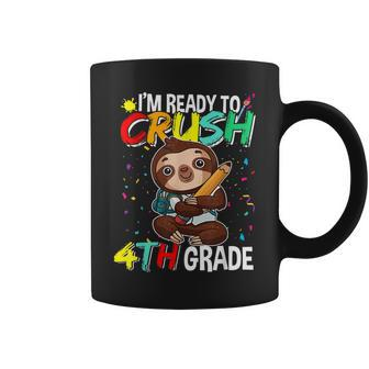 Im Ready To Crush 4Th Grade Funny Sloth Back To School Coffee Mug - Seseable