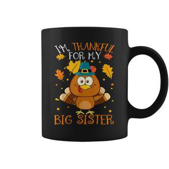 Im Thankful For My Big Sister Thanksgiving Matching Family Coffee Mug - Thegiftio UK