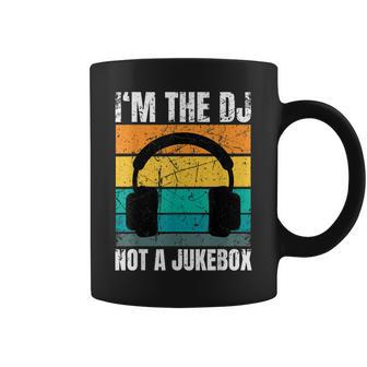 Im The Dj Not A Jukebox Deejay Discjockey Coffee Mug - Seseable