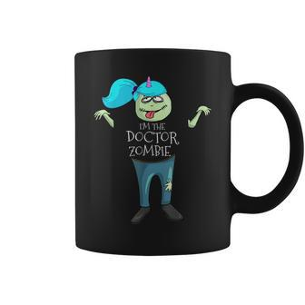 Im The Doctor Zombie Pediatrician Halloween Coffee Mug - Seseable