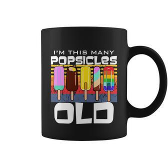 Im This Many Popsicles Old Funny Popsicle Birthday Cute Gift Coffee Mug - Monsterry AU