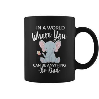 In A World Where You Can Be Anything Be Kind Elephant Graphic Design Printed Casual Daily Basic Coffee Mug - Thegiftio UK