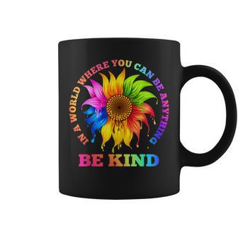 In A World Where You Can Be Anything Be Kind Lgbt Rainbow Coffee Mug - Thegiftio UK