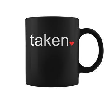 In Love And Taken Great For Valentines Day Tshirt Coffee Mug - Monsterry AU
