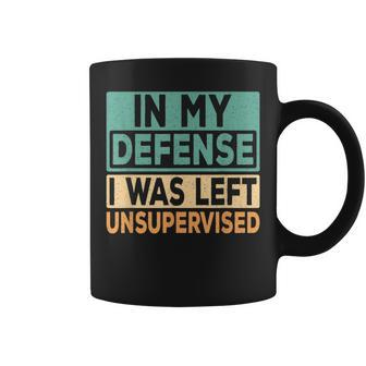 In My Defense I Was Left Unsupervised Funny Saying Retro Coffee Mug - Thegiftio UK