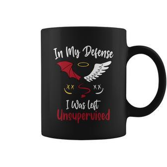 In My Defense I Was Left Unsupervised Gift Coffee Mug - Monsterry CA
