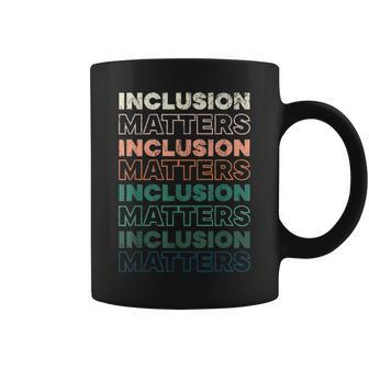 Inclusion Matters Autism Sped Teacher Speducator Coffee Mug - Thegiftio UK