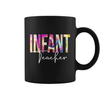 Infant Teacher Tie Dye Back To School Women Appreciation Coffee Mug - Monsterry UK