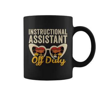Instructional Assistant Off Duty Happy Last Day Of School Gift Coffee Mug - Monsterry CA