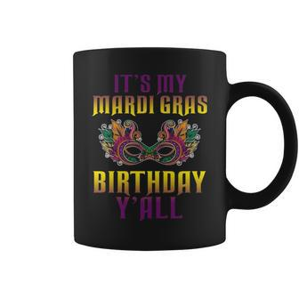 It S My Mardi Gras Birthday Y All Coffee Mug - Thegiftio UK