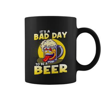 Its A Bad Day To Be A Beer Funny Beer Lover Brewery Coffee Mug - Thegiftio UK