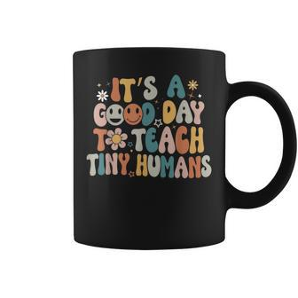 Its A Good Day To Teach Tiny Humans Teacher Back To School Coffee Mug - Thegiftio UK
