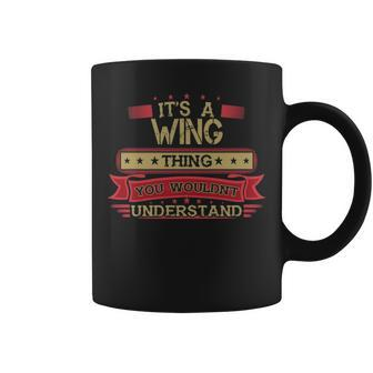 Its A Wing Thing You Wouldnt Understand T Shirt Wing Shirt Shirt For Wing Coffee Mug - Seseable
