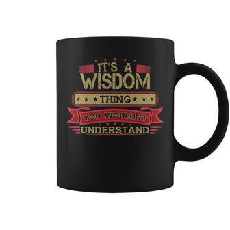 Its A Wisdom Thing You Wouldnt Understand T Shirt Wisdom Shirt Shirt For Wisdom Coffee Mug - Seseable