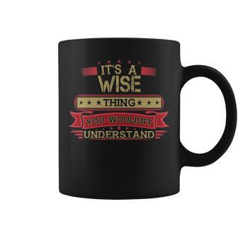 Its A Wise Thing You Wouldnt Understand T Shirt Wise Shirt Shirt For Wise Coffee Mug - Seseable
