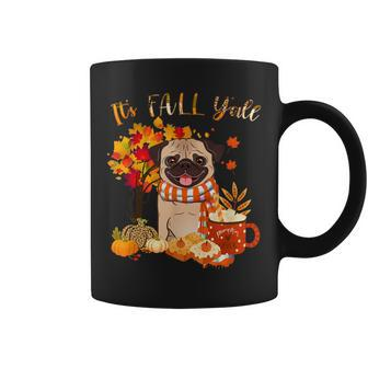 Its Fall Yall Pug Dog Halloween Autumn Funny Coffee Mug - Seseable