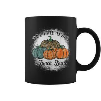 Its Fall Yall Pumpkins Lunch Lady Life Thanksgiving Coffee Mug - Thegiftio UK