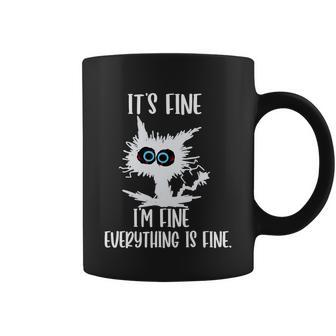 Its Fine Im Fine Everything Is Fine Funny Cat Teacher Tshirt Coffee Mug - Monsterry AU