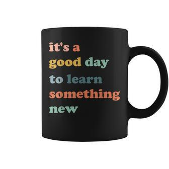 Its Good Day To Learn Something New Retro Groovy Funny Coffee Mug - Thegiftio UK