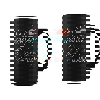 Its Good Day To Read Book Funny Library Reading Lovers Coffee Mug - Thegiftio