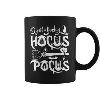 Its Just A Bunch Of Hocus Pocus Gift Funny Witch Halloween Coffee Mug - Seseable