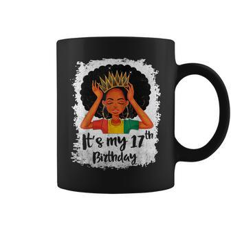 Its My 17Th Birthday 17 Years Old Black Melanin Women Girl Coffee Mug - Thegiftio UK