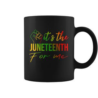 Its The Juneteenth For Me Freegiftish Since 1865 Independence Gift Coffee Mug - Monsterry AU