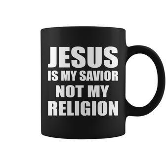 Jesus Is My Savior Not My Religion Tshirt Coffee Mug - Monsterry
