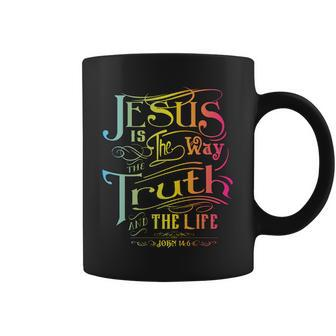 Jesus Is The Way The Truth And The Life John Coffee Mug - Monsterry AU