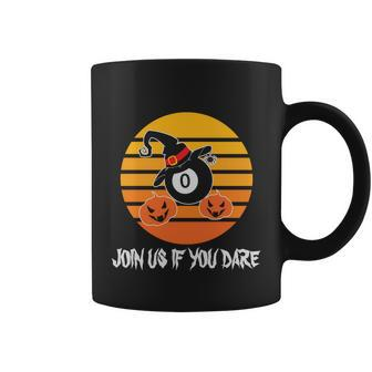 Join Us If You Dare Halloween Quote V3 Coffee Mug - Monsterry