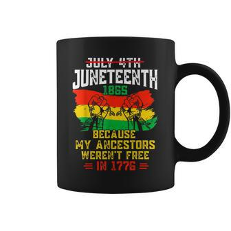 July 4Th Junenth 1865 Because My Ancestors June Nth Coffee Mug - Thegiftio UK