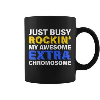 Just Busy Rockin My Awesome Extra Chromosome Coffee Mug - Monsterry AU