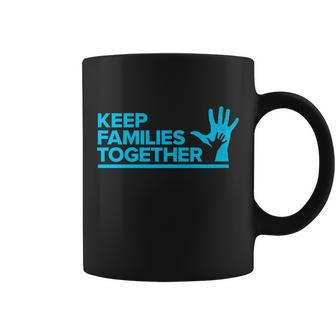 Keep Families Together V2 Coffee Mug - Monsterry
