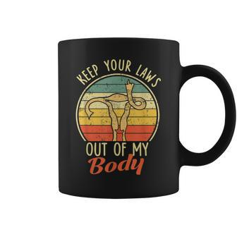 Keep Your Laws Off My Body Pro-Choice Feminist Abortion Coffee Mug - Seseable