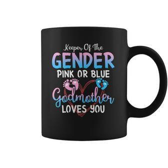 Keeper Of The Gender Pink Or Blue Godmother Loves You Coffee Mug - Thegiftio