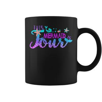 Kids 4Th Birthday This Mermaid Is 4 Years Old Girl Coffee Mug - Seseable