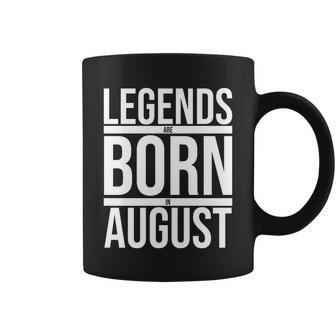 Legends Are Born In August Gift Coffee Mug - Monsterry UK