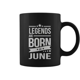 Legends Are Born In June Coffee Mug - Monsterry UK