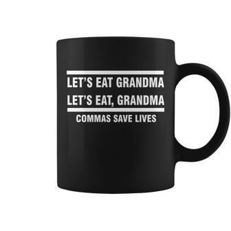 Lets Eat Grandma Commas Save Lives Coffee Mug - Monsterry DE