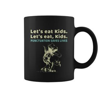 Lets Eat Kids Punctuation Saves Lives Grammar Teacher Funny Gift Coffee Mug - Monsterry AU
