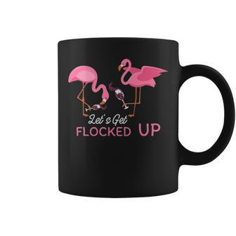Lets Get Flocked Up Funny Flamingo Wine Drinking Product Coffee Mug - Thegiftio UK