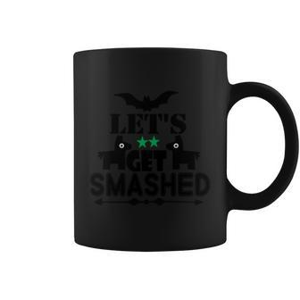 Lets Get Smashed Halloween Quote Coffee Mug - Monsterry