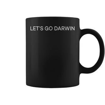 Lets Go Darwin Funny Trendy Sarcastic Men Let’S Go Darwin Coffee Mug - Thegiftio UK
